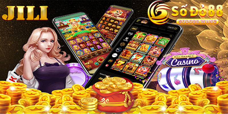 Game Bai JiLi – Giai Tri Tro Choi Hap Dan Voi Von Tu 1K