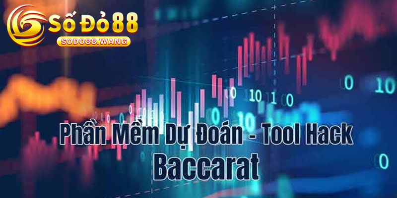 Tool du doan Baccarat – Bi kip Chot Keo chuan cho dan choi